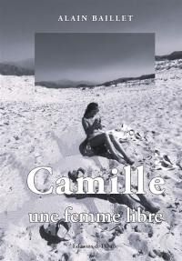 Camille, une femme libre