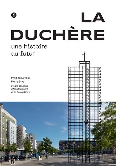 La Duchère : une histoire au futur