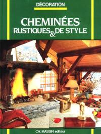 Cheminées rustiques et de style