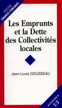 Les emprunts et la dette des collectivités locales