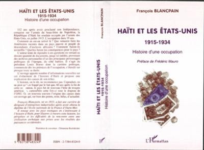 Haïti et les Etats-Unis : 1915-1934 : histoire d'une occupation