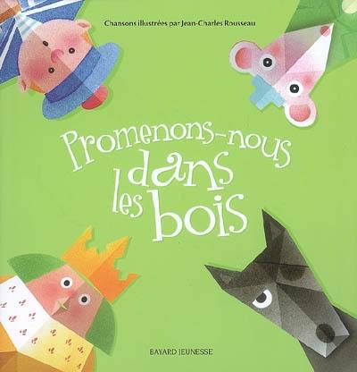 Promenons-nous dans les bois