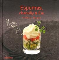 Espumas, chantilly & Cie : 100 % siphon