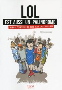 Lol est aussi un palindrome : journal d'une prof au bord de la crise (de rire)