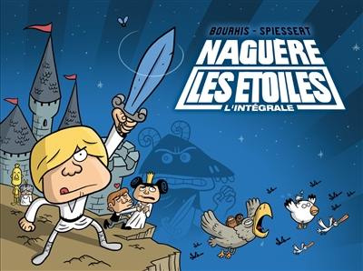 Naguère les étoiles : l'intégrale