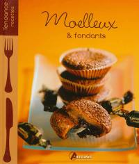 Moelleux & fondants