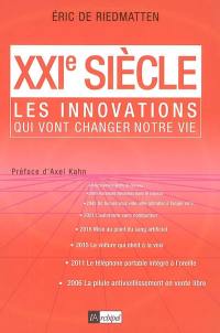 XXIe siècle : les innovations qui vont changer notre vie