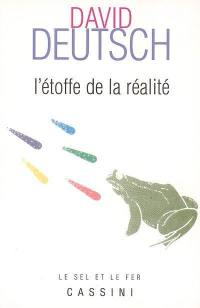 L'étoffe de la réalité