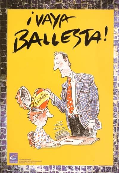 Vaya Ballesta !