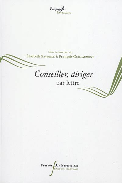 Epistulae antiquae. Vol. 9. Conseiller, diriger par lettre