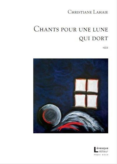 Chants pour une lune qui dort