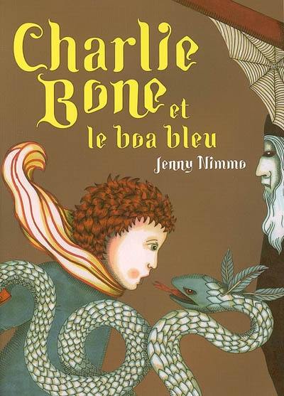 Les enfants du roi rouge. Vol. 3. Charlie Bone et le boa bleu