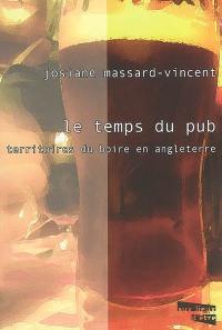 Le temps du pub : territoires du boire en Angleterre