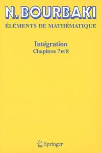 Eléments de mathématique : intégration : chapitres 7 et 8