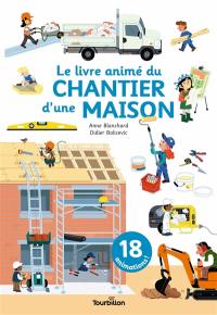 Le livre animé du chantier d'une maison