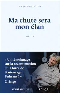 Ma chute sera mon élan : récit