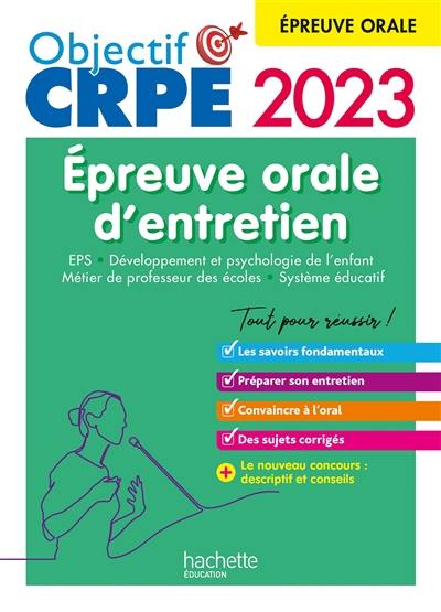 Epreuve orale d'entretien : EPS, développement et psychologie de l'enfant, métier de professeur des écoles, système éducatif : 2023