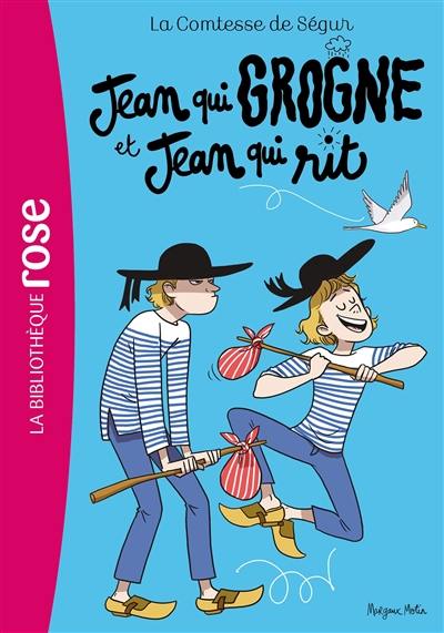 La comtesse de Ségur. Vol. 12. Jean qui grogne et Jean qui rit