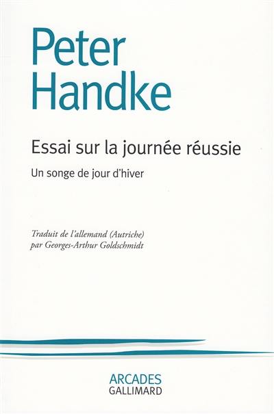 Essai sur la journée réussie : un songe de jour d'hiver