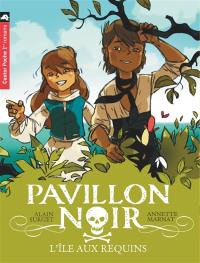 Pavillon noir. Vol. 3. L'île aux requins