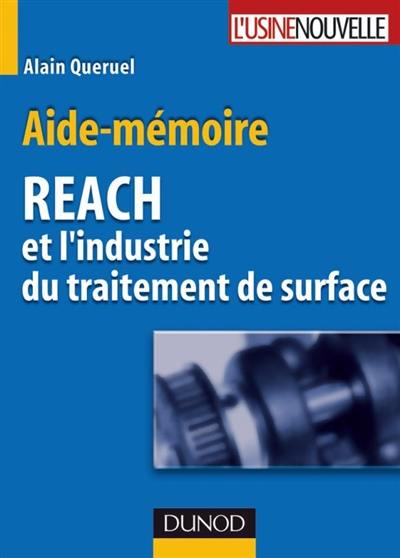 REACH et l'industrie du traitement de surface : aide-mémoire