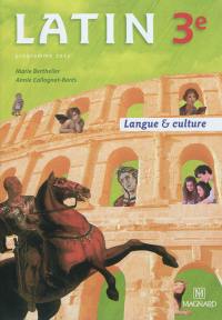 Latin 3e : langue & culture : programme 2012