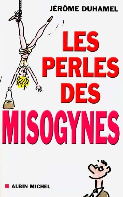 Les perles des misogynes