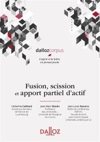 Fusion, scission et apport partiel d'actif