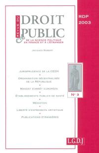 Revue du droit public et de la science politique en France et à l'étranger, n° 3 (2003)