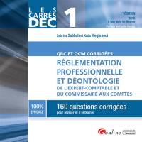 Réglementation professionnelle et déontologie de l'expert-comptable et du commissaire aux comptes : 160 questions corrigées pour réviser et s'entraîner