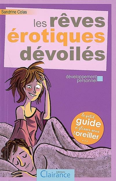 Les rêves érotiques dévoilés