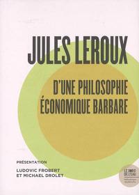 D'une philosophie économique barbare