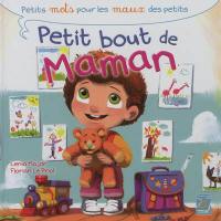 Petit bout de Maman