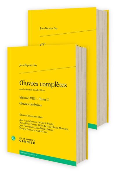 Oeuvres complètes. Vol. 8. Oeuvres littéraires