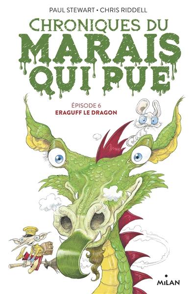 Chroniques du Marais qui pue. Vol. 6. Eraguff le dragon