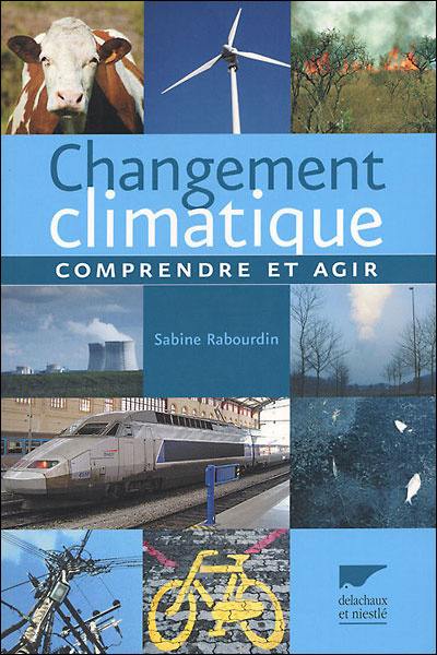 Changement climatique : comprendre et agir