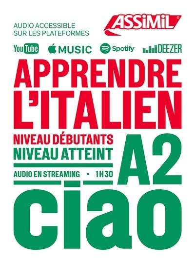 Apprendre l'italien : niveau débutants : niveau atteint A2