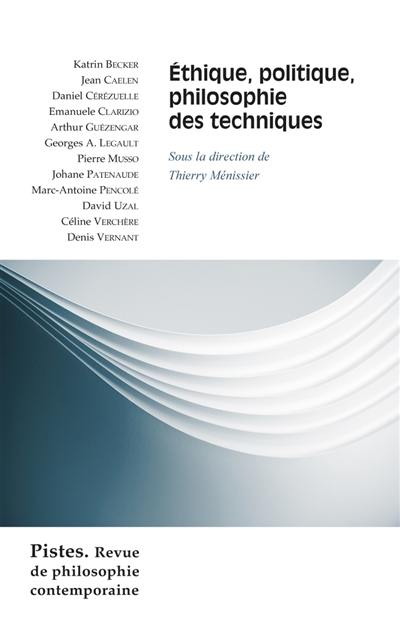 Pistes : revue de philosophie contemporaine, n° 1 (2021). Ethique, politique, philosophie des techniques