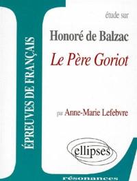 Etude sur Honoré de Balzac, Le père Goriot