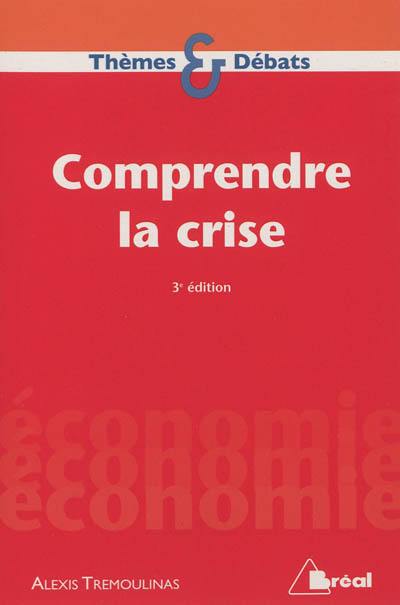 Comprendre la crise