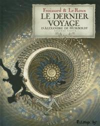 Le dernier voyage d'Alexandre de Humboldt. Vol. 2