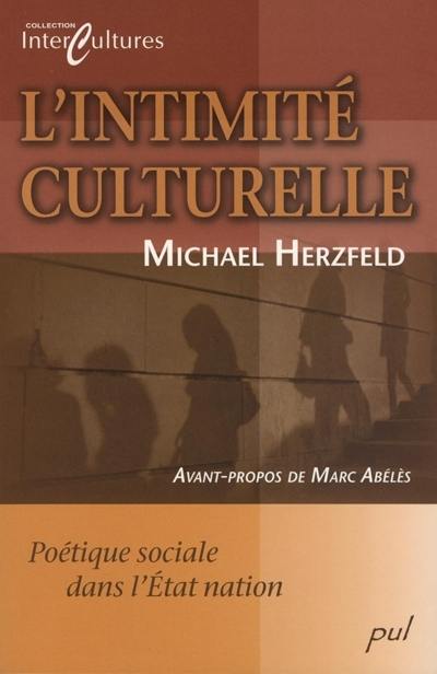 L'intimité culturelle : poétique sociale de l'Etat nation