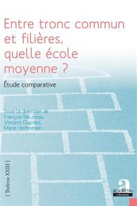 Entre tronc commun et filières, quelle école moyenne ? : étude comparative