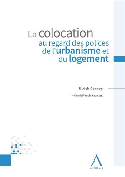 La colocation au regard des polices de l'urbanisme et du logement