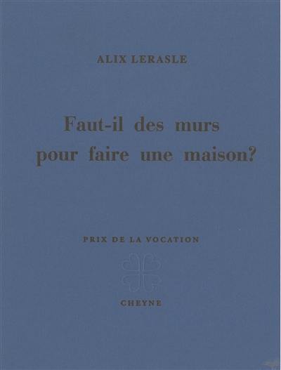 Faut-il des murs pour faire une maison ?