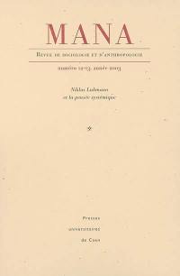 Mana, n° 12-13. Niklas Luhmann et la pensée systémique