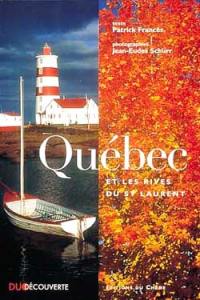 Le Québec au fil du Saint-Laurent