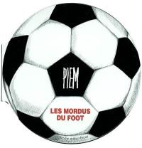 Les mordus du foot