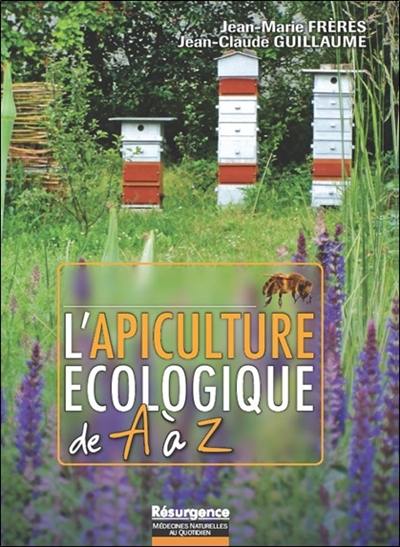 L'apiculture écologique de A à Z