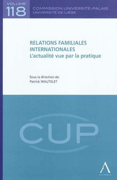 Relations familiales internationales : l'actualité vue par la pratique